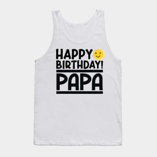 Happy Birthday Papa Tank Top